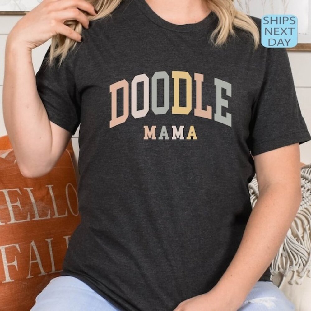 Doodle Mama Shirt, Gift For Doodle Mom T-Shirt, Trendy Dog Mom Shirt